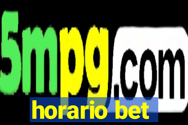 horario bet